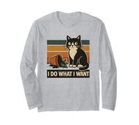 Chat humoristique avec inscription « I Do What I Want Mischievous Cat » Manche Longue