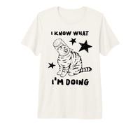 Chat Humoristique avec Inscription « I Know What I'm Doing » T-Shirt Haut de Gamme