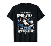 Chat Humour - J’AI Neuf Vies et zéro responsabilité T-Shirt