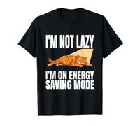 Chat I'm Not Lazy I'm on Energy Saving Mode T-Shirt