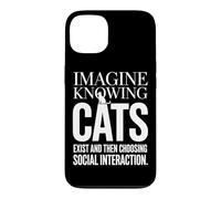 Chat Imagine Knowing Cats Exist Maman Chat Introverti Drôle Coque pour iPhone 13