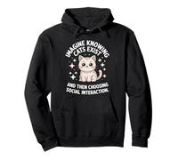 Chat Imagine Knowing Cats Exist Maman Chat Introverti Drôle Sweat à Capuche