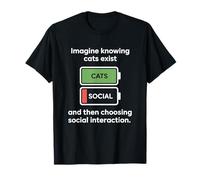 Chat Imagine Knowing Cats Exist Maman Chat Introverti Drôle T-Shirt