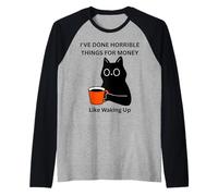 Chat I've Done Horrible Things for Money Like Waking Up Manche Raglan