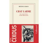 Chat Larme - Hélène Cixous - Editions gallimard - ebook (ePub) - Roman