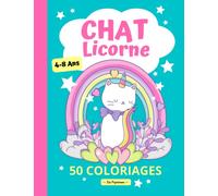 Chat Licorne: Livre de coloriage pour les enfants de 4 à 8 ans | 50 dessins de petits chats magiques et fantastiques | yGrand format | Caticorn