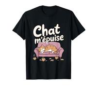 Chat m'épuise tee homme femme original fan de chats humour T-Shirt