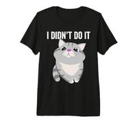 Chat Mignon et Amusant avec Inscription « I did Not do it » T-Shirt Haut de Gamme