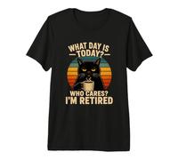 Chat Mignon et Amusant « What Day is Today Who Cares I'm Retired » T-Shirt Haut de Gamme
