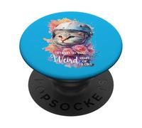 Chat Mignon, Je Dois dire des Trucs bizarres ou Je mourrai. PopSockets PopGrip Adhésif