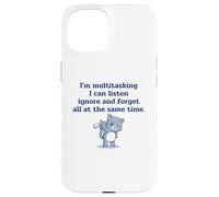 Chat Mignon multitâche I Can Listen Ignore and Forget Coque pour iPhone 15