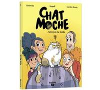 Chat Moche - Tome 1 J'aime pas ma famille Caroline Soucy (Illustration), Cécile Alix (Scénario), Degreff (Contributions)