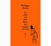 Chat n'a que faire des souris mortes (Le)