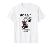 Chat Noir Amusant Sorry I Am Late My Cat Was Sitting on Me T-Shirt
