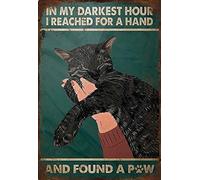Chat noir dans mes heures les plus sombres, j'ai tendu la main et trouvé une patte, plaque en métal rétro, plaque en aluminium vintage pour la maison, le café, le salon, la chambre à coucher, le porch