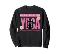 Chat Noir Qui Fait Miaou : Mon Chat me Donne Mes mouvements de Yoga Sweatshirt