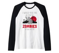 Chat ou Je Te pousserais Devant des Zombies pour sauver Mon Chat Manche Raglan