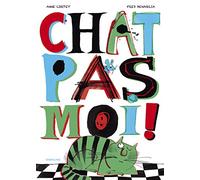 Chat pas moi !