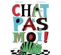 Chat pas moi !: Edition cartonnée
