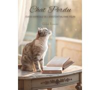 Chat Perdu: Guide Espiègle De L’Existentialisme Félin
