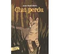 Jean-Noël Blanc – Chat perdu – Roman junior dès 9 ans – Poche
