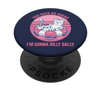 Chat rétro You Guys Go Ahead I'm Gonna Dilly Dally PopSockets PopGrip Adhésif