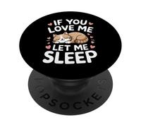 Chat Si tu m'aimes, Laisse-Moi Dormir PopSockets PopGrip Adhésif