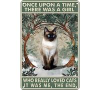 Chat siamois Il y avait une fille qui aimait vraiment les chats C'était moi La fin Plaque en métal rétro Plaque en aluminium vintage pour décoration intérieure Décoration de chambre en métal 8x12 pouc