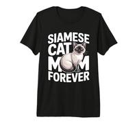 Chat Siamois Mom Forever T-Shirt Haut de Gamme