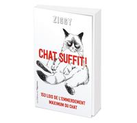 Chat suffit ! 153 lois de l'emmerdement maximum du chat - Ziggy - L'opportun Eds De - broché - Guide
