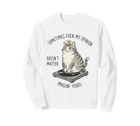 Chat sur Tourne-Disque Imaginez Que Votre Opinion n'a Pas d'importance Sweatshirt