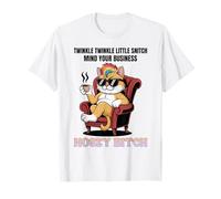 Chat Twinkle Little Snitch Mind Your Business Nosey Bitch T-Shirt