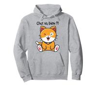 Chat va Bien - Humour - Fans de Chats drôles & Mignons Sweat à Capuche