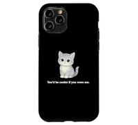 Chat You'd Be Cooler If You Were Me Funny Judgemental Kitty Coque pour iPhone 11 Pro