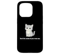 Chat You'd Be Cooler If You Were Me Funny Judgemental Kitty Coque pour iPhone 15 Pro