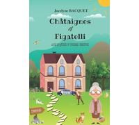 Châtaignes et Figatelli: Une enquête d'Odette Lefèvre