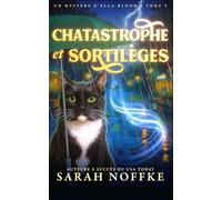 Chatastrophe et sortilèges