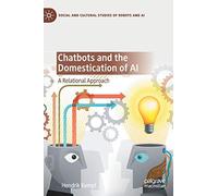 Chatbots And The Domestication Of Ai