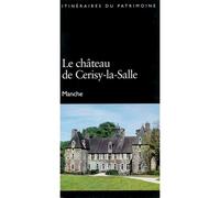 Chateau De Cerisy-La-Salle (Le) N°261 - Inventaire Du Patrimoine - Lieux Dits - broché - Guide
