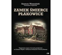 Château de la mort Plakowice - Szymon Wrzesinski (Buch auf Polnisch)