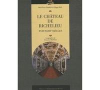 Chateau de richelieu Marie-Pierre Terrien (Auteur)