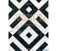 Château de Versailles Petit inventaire ludique et spectaculaire - Sandrine Rosenberg - Chene - relié - Beau livre