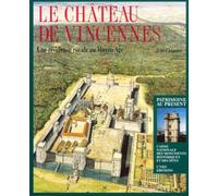 Château de Vincennes : Une résidence royale au Moyen Âge