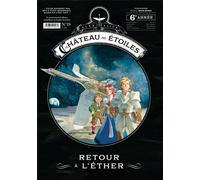 chateau Des Etoiles - Gazette N 19 (Le) - Retour A L''ether