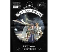 Château des étoiles - gazette n°19 (Le) Retour à l'ether - Alex Alice - Rue De Sevres - broché - Bande dessinée