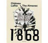 Château Lafite : The Almanac Saskia de Rothschild (Auteur)