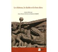 Château le diable et le bon dieu - Anne-Marie Cocula - Ausonius Eds - broché - Récit