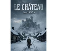 CHATEAU: UN LABYRINTHE BUREAUCRATIQUE A