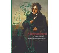 Chateaubriand, " Des Illusions Contre Des Souvenirs