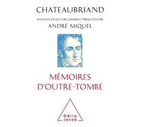 Chateaubriand, Mémoires D'outre-Tombe